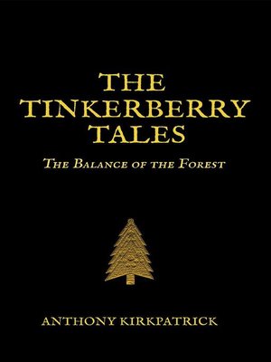 cover image of The Tinkerberry tales--The Balance of the Forest